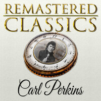 Dixie Fried - Carl Perkins