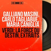 La force du destin, Act IV, Scene 2: "Pace, pace, mio Dio" (Leonora) - Maria Caniglia & Gino Marinuzzi & Orchestra Sinfonica Nazionale della Rai & Джузеппе Верди