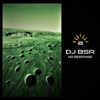 No Response - DJ BSR & Sandro Galli