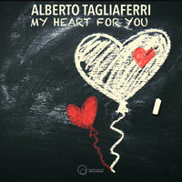 My Heart For You - Alberto Tagliaferri