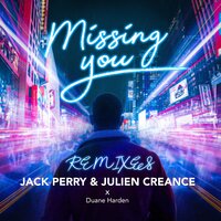 Missing You - Duane Harden & Jack Perry & Julien Creance