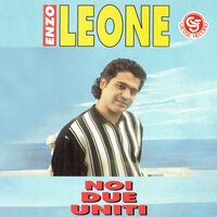 Si te putesse scurda' - Enzo Leone