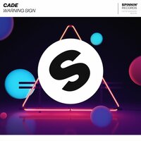 Warning Sign - Cade