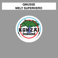 Mely Superhero - QMUSSE