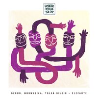 Elefante - Derun & Murmusica & Tolga Bilgin
