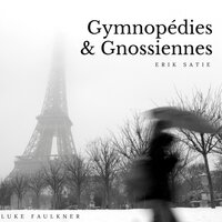 Trois gymnopédies: No. 3, Lent et grave - Luke Faulkner & Эрик Сати