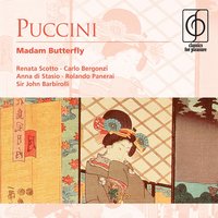 Madama Butterfly - Opera in two acts, Act II: E Izaghi ed Izanami (Suzuki/Butterfly) - Sir John Barbirolli & Anna Di Stasio & Renata Scotto & Джакомо Пуччини