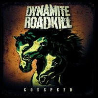 Drink Fuck Fight - Dynamite Roadkill