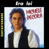 Te ne vai - Michele Pecora