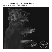 After Hours - Oso Grande & Clark King & Paul Sawyer