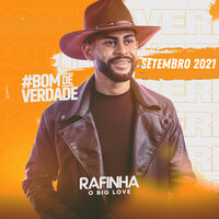 Se For Amor - Rafinha o Big Love