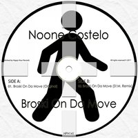 Broski On Da Move - Noone Costelo