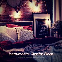I Surrender - Instrumental Jazz for Sleep