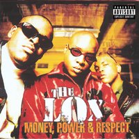 Money, Power & Respect - The Lox & DMX & Lil' Kim