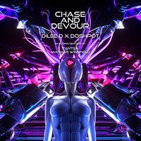 Chase and Devour - Dilee d & Doshpot & Tantra