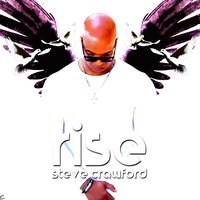 Rise - Steve Crawford & Lachi & Greg Diarra