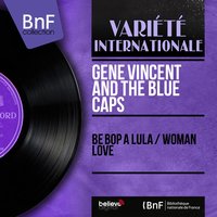 Be Bop a Lula - Gene Vincent & His Blue Caps