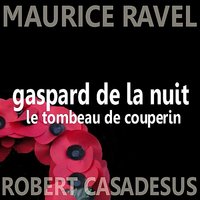 Le Tombeau de Couperin: II. Fugue - Robert Casadesus & Морис Равель