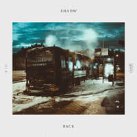 Back - Shadw