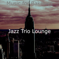 Trio Jazz Soundtrack for Diners - Jazz Trio Lounge