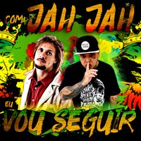 Com Jah Jah Eu Vou Seguir - Nocivo Shomon & Tiago Caetano