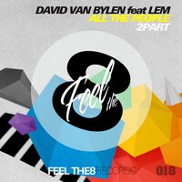 All The People - David van Bylen & Lem & Ferny Garzia