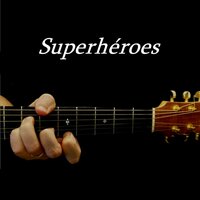 Superheroes - Diego Ruiz