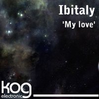 My Love - Ibitaly