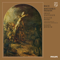 J.S. Bach: St. Matthew Passion, BWV 244 / Part Two - No. 55 "Und da sie ihn verspotten hatten" - Royal Concertgebouw Orchestra & Eugen Jochum & Ernst Haefliger & Johann Sebastian Bach