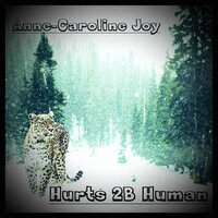 Hurts 2B Human - Anne-Caroline Joy