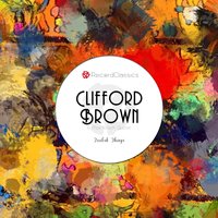 Darn That Dream - Clifford Brown & Max Roach Quintet