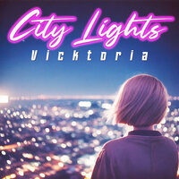 CITY LIGHTS - Vicktoria & Jorden Milnes