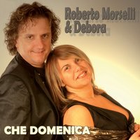 Appassionatamente - Roberto Morselli & Debora Morselli & Roberto Morselli, Debora Morselli