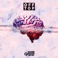 Off Top - Flamesquad & HERO