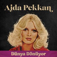 Dünya Dönüyor - Ajda Pekkan