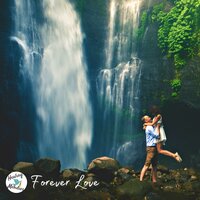 Forever Love - Healing Melodies