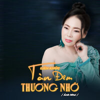 Liên Khúc Tàn Đêm Thương Nhớ - Ánh Như
