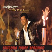 Tausend Feuer brennen - Oliver Frank