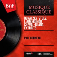 L'auberge du Cheval-Blanc: "Mon chant d’amour est une valse" - Paul Bonneau & Paul Bonneau Orchestra & Paul Bonneau, Paul Bonneau Orchestra