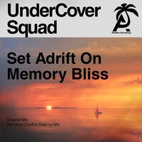 Set Adrift on Memory Bliss - UnderCover Squad & Pat The Cat