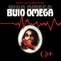 Buio omega - Goblin & Carlo Pennisi & Antonio Marangolo & Fabio Pignatelli