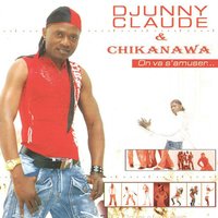 Ibihiesam - djunny claude & Djunny Claude, Chikanawa & Chikanawa