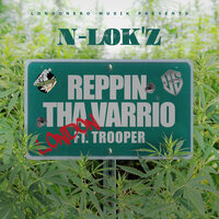 Reppin Tha Varrio - N-LOK'Z & Trooper