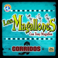 El Corrido de la Gallinita - Tony Magallon y Los Magallones