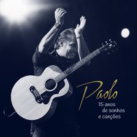 Apenas Mais uma de Amor - Paolo