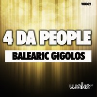Balearic Gigolos - 4 Da People