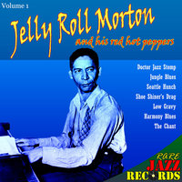 Low Gravy - Jelly Roll Morton and His Red Hot Peppers