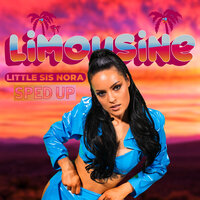 Limousine - Little Sis Nora