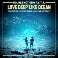 Love Deep Like Ocean - Double Motion & A.L.Y.S.