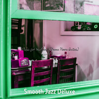 Cultivated Ambience for Feeling Positive - Smooth Jazz Deluxe
